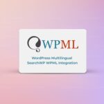WordPress Multilingual SearchWP WPML Integration