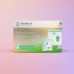 Fancy Product Designer Pricing